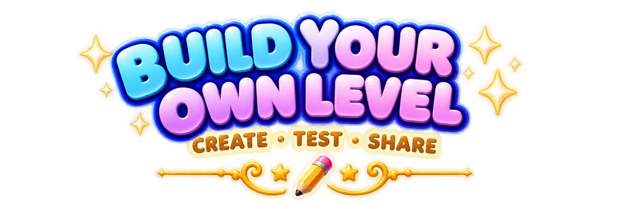 BUILD YOUR OWN LEVEL